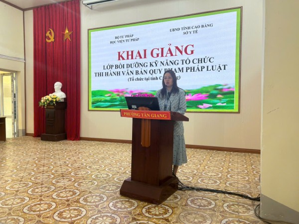 ​Học viện Tư pháp khai giảng Lớp bồi dưỡng kỹ năng tổ chức thi hành văn bản quy phạm pháp luật tại tỉnh Cao Bằng